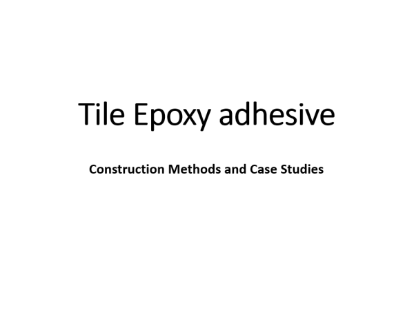 Tile Epoxy adhesive